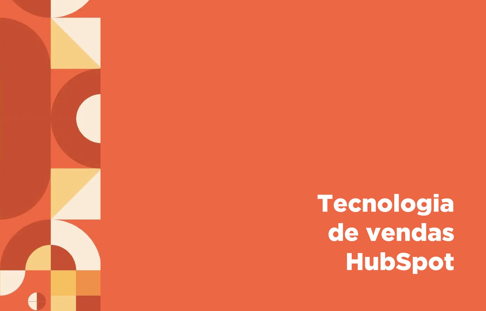 Leia mais sobre o artigo Como a tecnologia de vendas do HubSpot transforma resultados comerciais